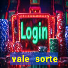 vale sorte resultado de hoje